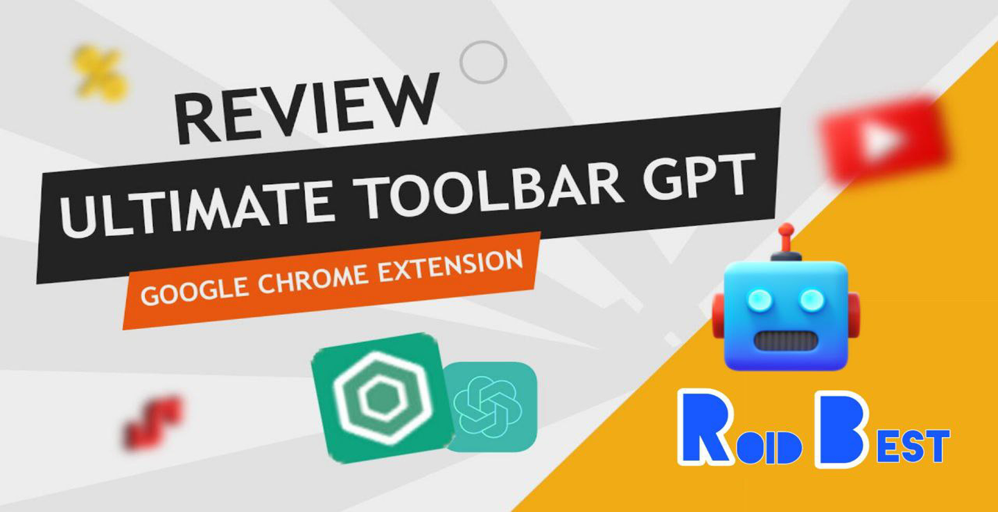 معرفی افزونه Ultimate Toolbar GPT؛ تحول هوش مصنوعی ChatGPT روی مرورگر شما