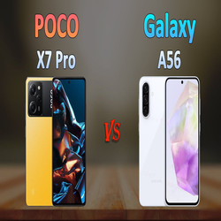 مقایسه ی کامل دو قاتل پرچمدار: Poco X7 Pro در برابر Galaxy A56 – کدام یک بهتر است؟