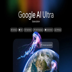 Google AI Ultra معرفی شد؛ اشتراکی ویژه برای دسترسی کامل به پیشرفته ترین فناوری هوش مصنوعی گوگل